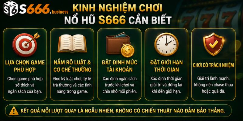 Kinh nghiệm chơi Nổ hũ S666 cần biết