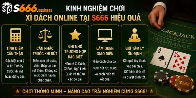 Kinh nghiệm chơi bài Xì Dách Online Tại S666 hiệu quả